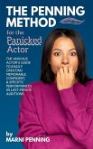 The Penning Method for the Panicked Actor