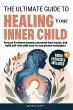 The Ultimate Guide to Healing Your... - Bild 1