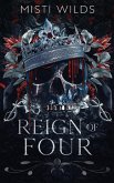 Reign of Four Reign of Four
