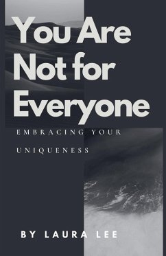 You Are Not for Everyone - Lee, Laura