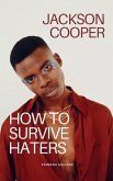 How to Survive Haters How to Survive Haters
