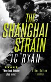 The Shanghai Strain The Shanghai Strain