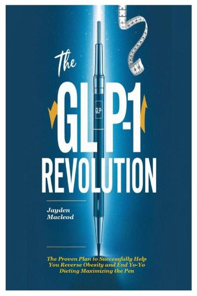 The GLP-1 Revolution