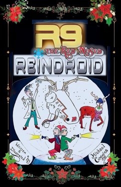 R9, The Red Nosed Reindroid - Coggins, Michael