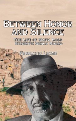 Cover Between Honor and Silence The Life of Mafia Boss Giuseppe Genco Russo