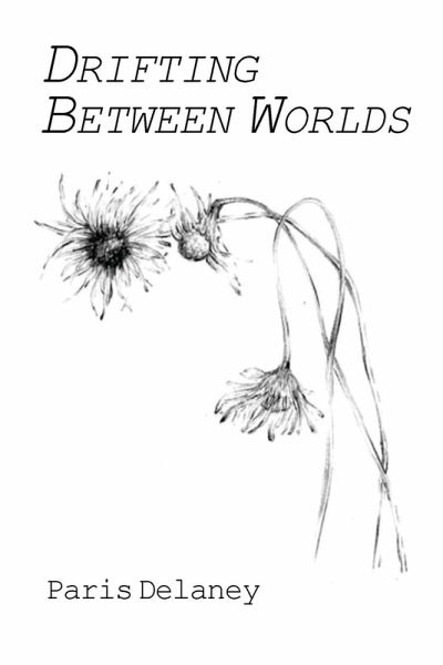 Drifting Between Worlds Drifting Between Worlds