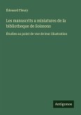 Les manuscrits a miniatures de la bibliotheque de Soissons Les manuscrits a miniatures de la bibliotheque de Soissons