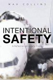 Intentional Safety Intentional Safety