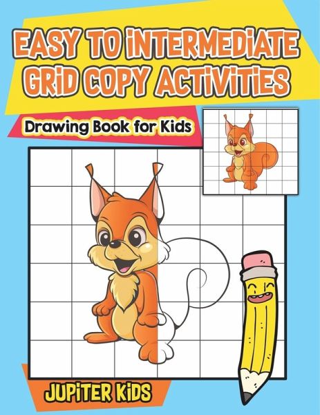 Easy to Intermediate Grid Copy Activities Easy to Intermediate Grid Copy Activities