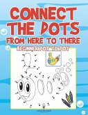 Connect the Dots from Here to There Connect the Dots from Here to There