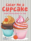Color Me a Cupcake Color Me a Cupcake