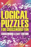 Logical Puzzles for Crossword Fun Vol 1