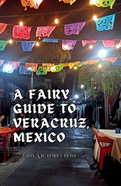 Cover A Fairy Guide to Veracruz, Mexico