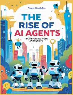 The Rise Of AI Agents - Alaaeldine, Tamer