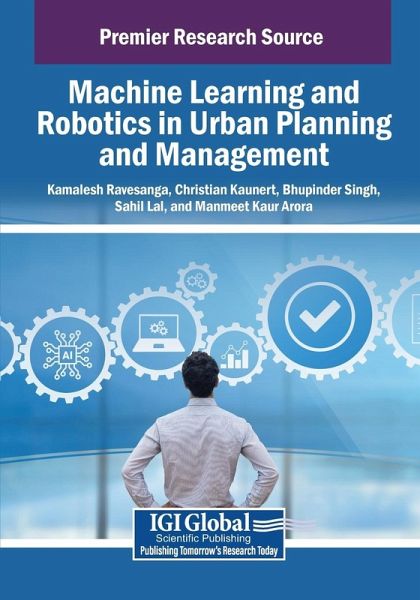 Machine Learning and Robotics in Urban Planning and Management Machine Learning and Robotics in Urban Planning and Management