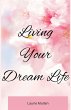 Living Your Dream Life - Bild 1