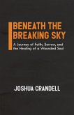 Beneath the Breaking Sky