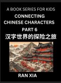 Simplified Chinese Characters for Kids (Part 6)- Simple Easy Level Test Series for Children to Recognize Chinese Characters by Column Matching, Suitable for HSK All Levels, Fast Learn Reading Mandarin Chinese Language, Culture, History with Simplified Cha Simplified Chinese Characters for Kids (Part 6)- Simple Easy Level Test Series for Children to Recognize Chinese Characters by Column Matching, Suitable for HSK All Levels, Fast Learn Reading Mandarin Chinese Language, Culture, History with Simplified Cha