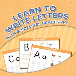 Learn To Write Letters With Guidelines Grades Pk-1 Learn To Write Letters With Guidelines Grades Pk-1