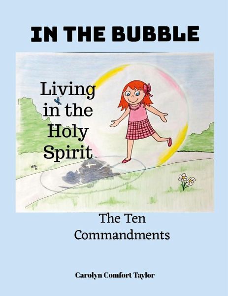 In the Bubble (Living in the Holy Spirit) In the Bubble (Living in the Holy Spirit)