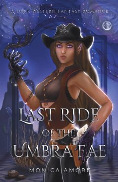 Last Ride of the Umbra Fae - Amore, Monica