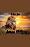 A Bad Day