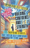 Empowering Self-Esteem for Young Boys Building Confidence and Strength Empowering Self-Esteem for Young Boys Building Confidence and Strength