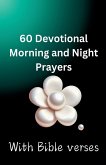 60 Devotional Morning And Night Prayers 60 Devotional Morning And Night Prayers