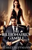 The Billionaire's Gamble The Billionaire's Gamble