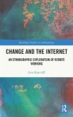 Change and the Internet Change and the Internet
