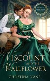 The Viscount and the Wallflower The Viscount and the Wallflower