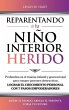 REPARENTANDO A TU NIÑO INTERIOR HERIDO - Bild 1