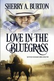 Love in the Bluegrass Love in the Bluegrass