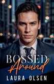 Bossed Around Bossed Around
