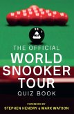 The Official World Snooker Tour Quiz Book (eBook, ePUB) The Official World Snooker Tour Quiz Book (eBook, ePUB)