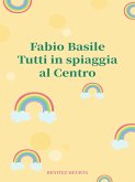 Tutti in spiaggia al Centro (eBook, ePUB) Tutti in spiaggia al Centro (eBook, ePUB)