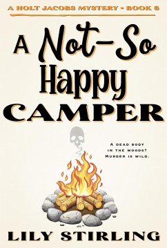 Cover A Not So Happy Camper (A Holt Jacobs Mystery, #6) (eBook, ePUB)