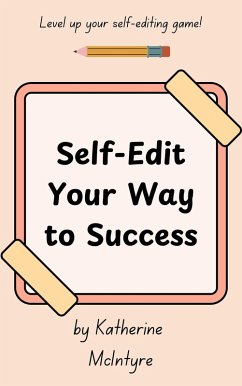 Cover Self-Edit Your Way to Success (eBook, ePUB)