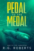 Pedal to the Medal (War of the Submarine, #2.5) (eBook, ePUB)