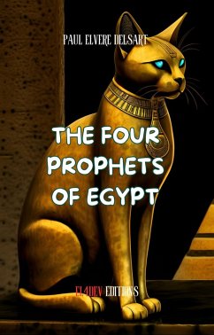 Cover The Civilization of Cats - The Four Prophets of Egypt (eBook, ePUB)