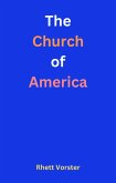 The Church of America (eBook, ePUB) The Church of America (eBook, ePUB)