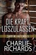 Die Kraft loszulassen (eBook, ePUB) - Bild 1
