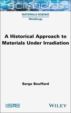 Cover A Historical Approach to Materials Under Irradiation (eBook, ePUB)