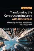Transforming the Construction Industry with Blockchain (eBook, ePUB)