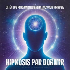 Hipnosis para dormir: Detén los pensamientos negativos con hipnosis (MP3-Download) - magicaMENTE - Hypnosis para dormir