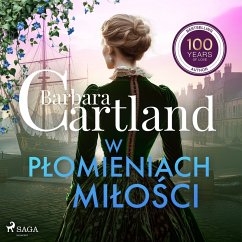 Cover W płomieniach miłości – Ponadczasowe historie miłosne Barbary Cartland (MP3-Download)