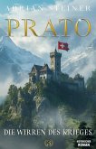 Prato Band 3 - Die Wirren des Krieges (eBook, ePUB) Prato Band 3 - Die Wirren des Krieges (eBook, ePUB)