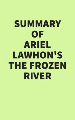 Cover Summary of Ariel Lawhon's The Frozen River (eBook, ePUB)