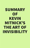 Summary of Kevin Mitnick's The Art of Invisibility (eBook, ePUB)