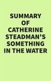 Summary of Catherine Steadman's Something in the Water (eBook, ePUB) Summary of Catherine Steadman's Something in the Water (eBook, ePUB)